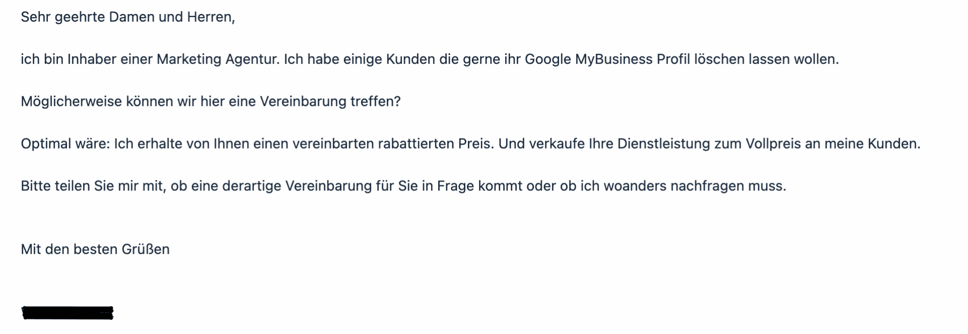 Unsere Marketingagentur bietet Ihnen eine vorteilhafte Kooperation: Lassen Sie uns Ihr Google MyBusiness-Profil löschen und profitieren Sie von einem provisionsbasierten Modell. Gemeinsam maximieren wir Ihren Geschäftserfolg effizient und professionell.